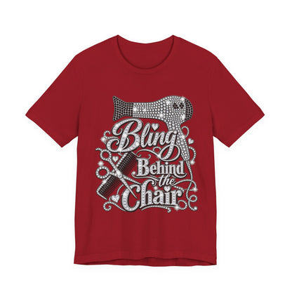 "Bling Behind the Chair" Hair Stylist Graphic Tee