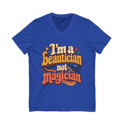"I'm Beautician Not Magician" V-Neck Tee — Retro Stylist Funny Salon T-Shirt